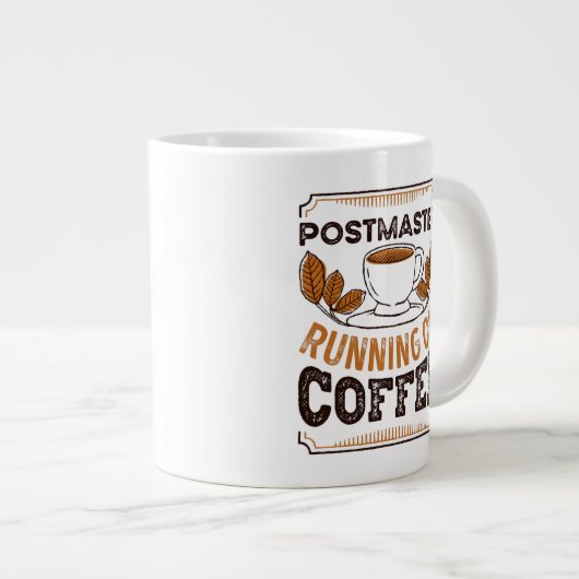 Postmaster läuft auf Coffee-Coffein-Geschenk Jumbo-Tasse (Vorderseite Rechts)