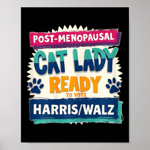 postmenopausale kinderlose Katze Lady bereit zur A Poster