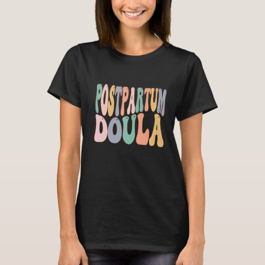 Postpartum Doula Birth Doulas Arbeitstraach T-Shirt (Vorderseite)