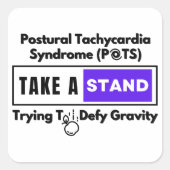 Postural Tachykardie Syndrom (POTS) Defy Gravity Quadratischer Aufkleber (Vorderseite)