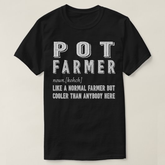 Pot-Bauer-Definition-Geschenk T-Shirt (Design vorne)