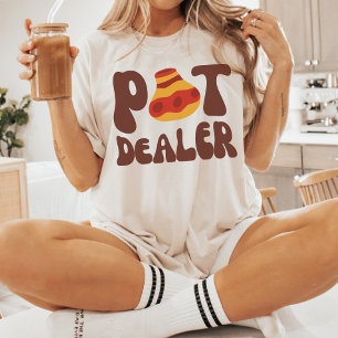 Pot Dealer, Funny Pottery Lover, Keramiken Artist T-Shirt