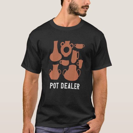 Pot Dealer Vase Clay Potterie T-Shirt (Vorderseite)