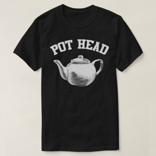 Pot Head Coffee Lover T-Shirt (Design vorne)