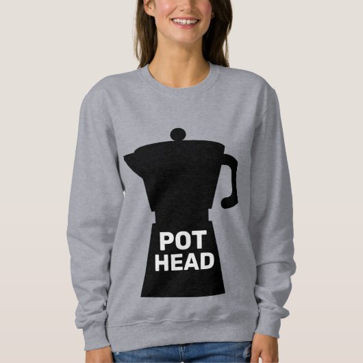 POT HEAD FUNNY COFFEE SWEATSHIRT (Vorderseite)