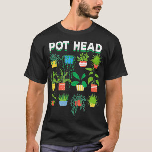 Pot Head Variety of Pflanzgut in Pots for a Plant T-Shirt
