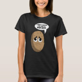 Potato Root Vegetable Vegan Vegetarian T-Shirt (Vorderseite)