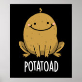 Potatoad Funny Potato Toad Puff Dark BG Poster (Vorne)