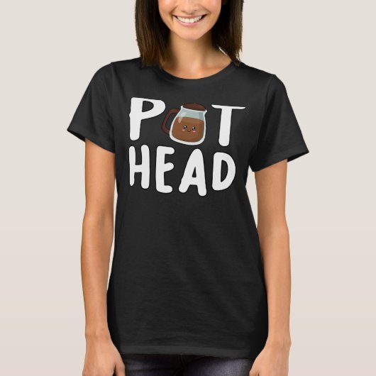 Pothead Coffee Coffein Addict Pot Kopf Kaffee T-Shirt (Vorderseite)