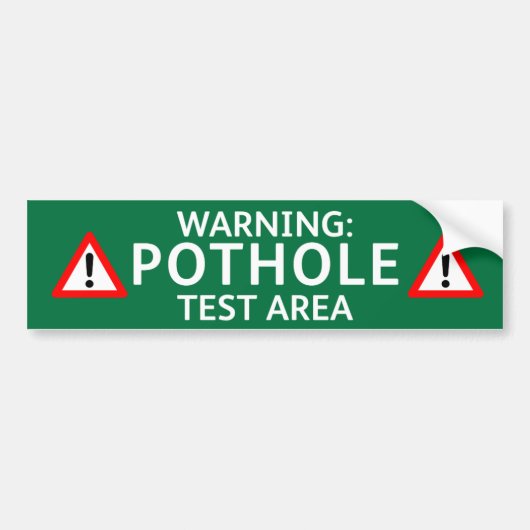 Pothole Bumper Sticker: WARNING POTHOLE TEST AREA Autoaufkleber (Vorne)