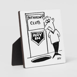 Potholing Club Eingang. Potholing Witz. Funny Fotoplatte