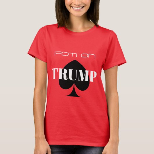 Poti auf Trumpf T-Shirt (Vorderseite)