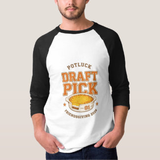 Potluck-Draftpick-Freundesdankfest-lustige Auflauf T-Shirt