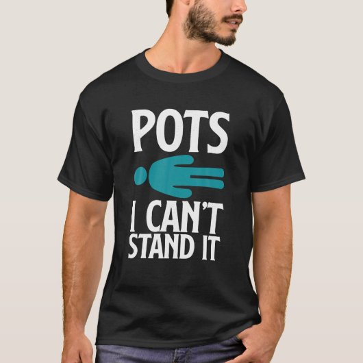 POTS I can't Stand it Funny POTS Warrior POTS Awar T-Shirt (Vorderseite)