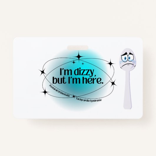 POTS Ich bin schwindlig, aber ich bin hier Ausweis (Vorderseite)