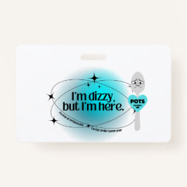 POTS Ich bin schwindlig, aber ich bin hier Ausweis