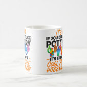 Pottery Ceramics Artist It'S Ok If You Don'T Like Kaffeetasse (Mittel)