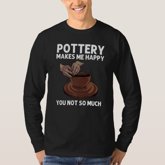 Pottery For Men Women Pot Ceramic Artistic Clay T-Shirt (Vorderseite)