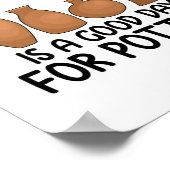 Pottery Hobby | Ceramist Potter Clay Craft Geschen Poster (Ecke)