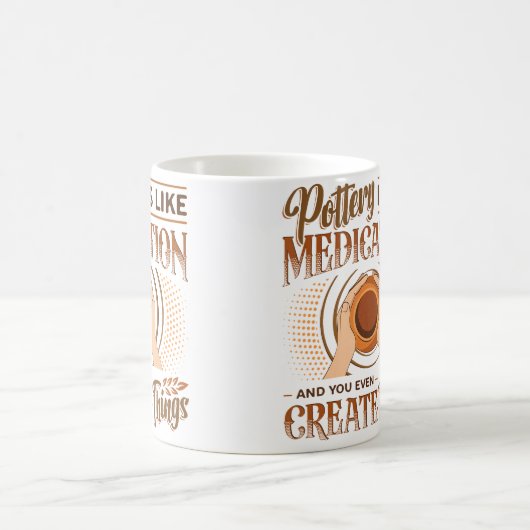 Pottery Is Like Meditation You Even Create Things Kaffeetasse (Mittel)