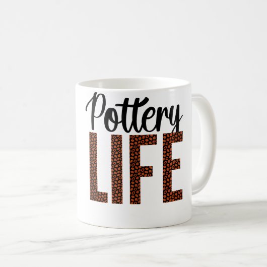 Pottery Life Ceramic Pottery Ceramics Pottery Make Kaffeetasse (VorderseiteRechts)