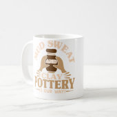 Pottery Makers Mud Sweat And Clay Pottery Clay Kaffeetasse (Vorderseite Links)