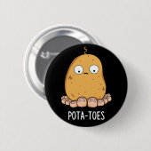 Pottoes Funny Potato with Toes Pun Dark BG Button (Vorne & Hinten)