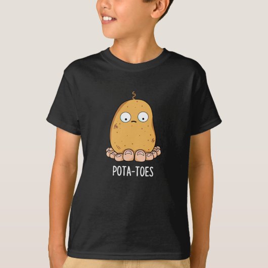 Pottoes Funny Potato with Toes Pun Dark BG T-Shirt (Vorderseite)