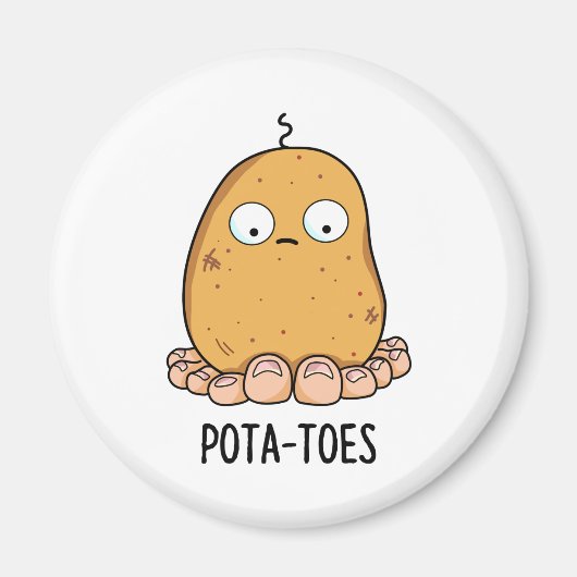 Pottoes Funny Potato with Toes Pun Magnet (Vorne)