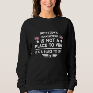 Pottstown Pennsylvania Ort zum Übernachten USA Sta Sweatshirt