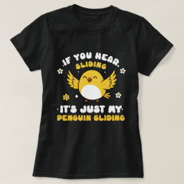 Poultry Humor Graphic Hilarious bird Quote T-Shirt
