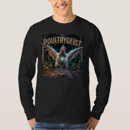 Poultrygeist Fotografie – Hühnerpoltergeist T-Shirt