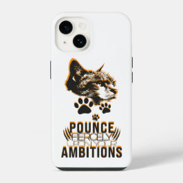 Pounce Sammlung Motivation für Katzen Liebhaber iPhone 14 Hülle