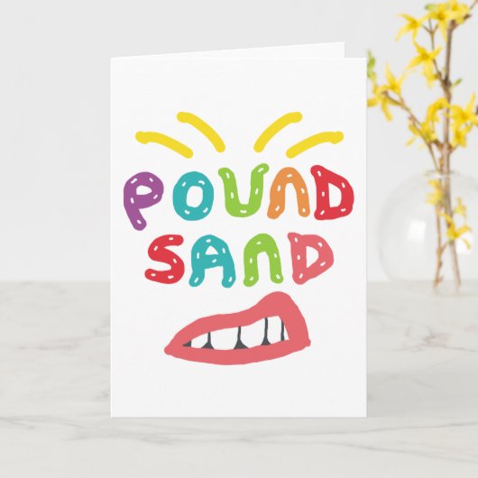 Pound Sand Karte (Gelbe Blume)