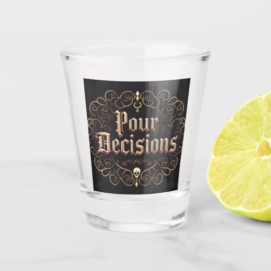 Pour Decisions Gothic Skull Baroque Shot Glass Schnapsglas (Vorderseite)