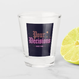 Pour Decisions Neon Bar Edition Schnapsglas