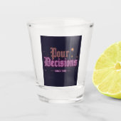 Pour Decisions Neon Bar Edition Shot Glass Schnapsglas (Vorderseite)