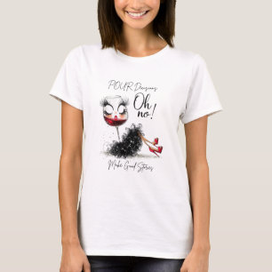 Pour-Entscheidungen machen gute Geschichten   Funn T-Shirt