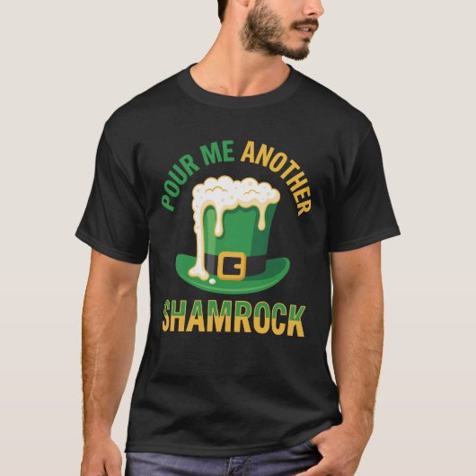 Pour Me Another Shamrock Funny Leprechaun Hat Beer T-Shirt (Vorderseite)