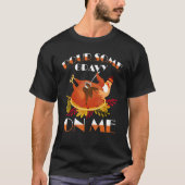 Pour Some Gravy on Me Happy Turkey Day Thanksgivin T-Shirt (Vorderseite)