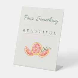 Pour Something Beautiful Mimosa Bar Sign Sockelschild