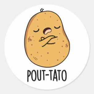 Pout-tato Funny Potato Pun Runder Aufkleber