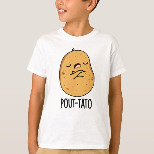 Pout-tato Funny Potato Pun T-Shirt (Vorderseite)