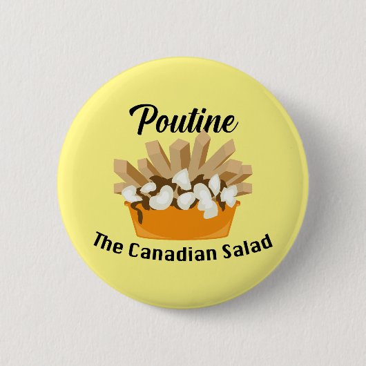 Poutine, der kanadische Salat - Round Button (Vorderseite)