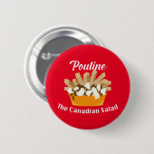 Poutine, der kanadische Salat - Round Button (Vorne & Hinten)