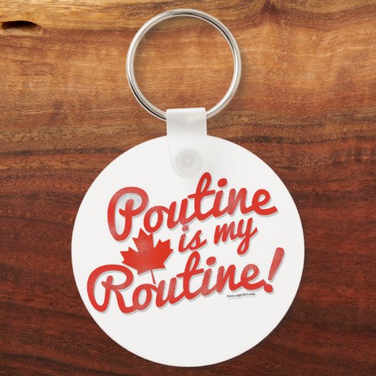 Poutine ist mein Routine Schlüsselanhänger (Vorderseite)