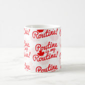 Poutine ist mein Routinemuster Kaffeetasse (Mittel)