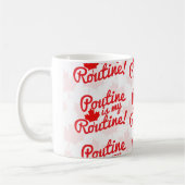 Poutine ist mein Routinemuster Kaffeetasse (Links)