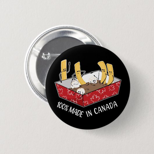 Poutine 'Made in Canada' French Fries Button (Vorne & Hinten)