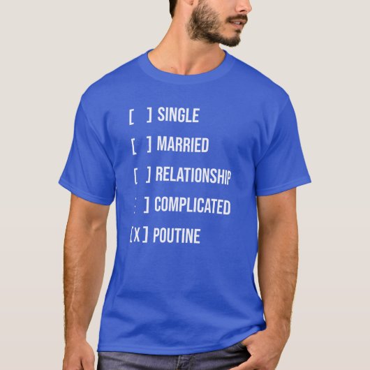 Poutine vs Relationship - Funny Poutine Lover T-Shirt (Vorderseite)